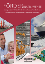 Förderfibel MV 2018: Förderinstrumente für die gewerbliche Wirtschaft, für das Handwerk und die Freien Berufe sowie für kommunale und private Investoren in MV